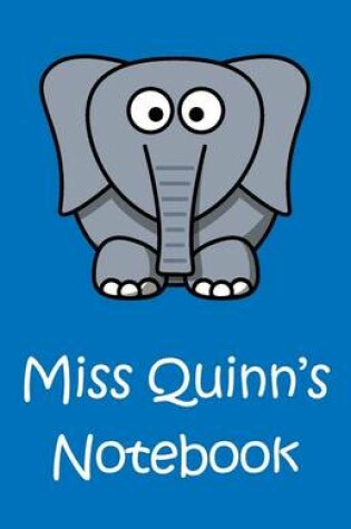 Cover of Miss Quinn's Notebook