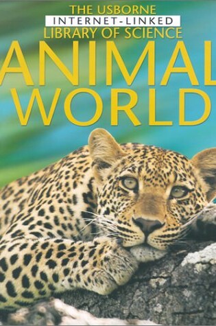 Cover of The Usborne Internet-Linked Library of Science Animal World