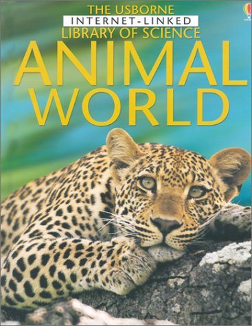 Book cover for The Usborne Internet-Linked Library of Science Animal World