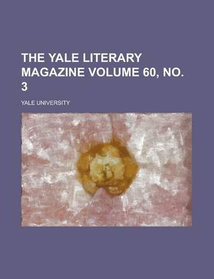 Book cover for The Yale Literary Magazine Volume 60, No. 3