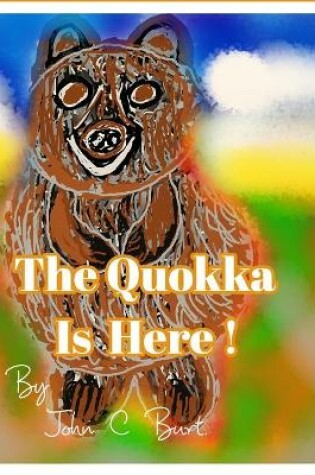 Cover of The Quokka Is Here.