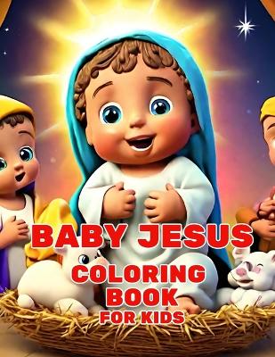 Book cover for COLORING BOOK FOR KIDS baby jesus