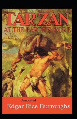Book cover for Tarzan at the Earth's Core- By Edgar Rice(Annotated)