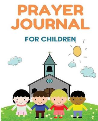 Book cover for Prayer Journal For Children