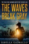 Book cover for The Waves Break Gray