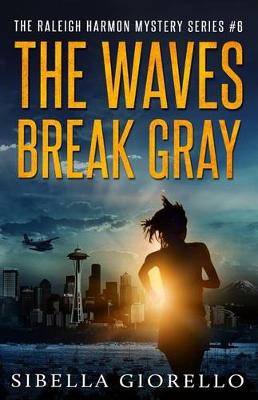 Cover of The Waves Break Gray