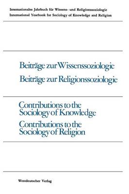 Cover of Beiträge zur Wissenssoziologie, Beiträge zur Religionssoziologie / Contributions to the Sociology of Knowledge Contributions to the Sociology of Religion