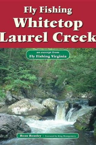 Cover of Fly Fishing Whitetop Laurel Creek