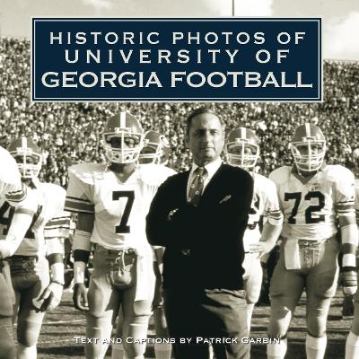 Book cover for Historic Photos of University of Georgia Football