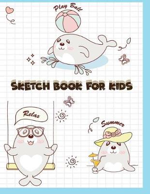 Book cover for Sketch Book for Kids