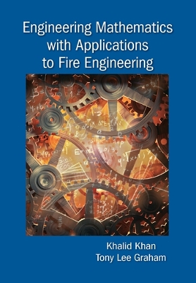 Book cover for Engineering Mathematics with Applications to Fire Engineering