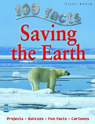 Cover of 100 Facts - Saving the Earth