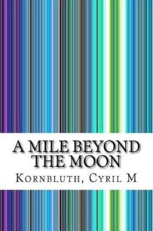 Cover of A Mile Beyond the Moon