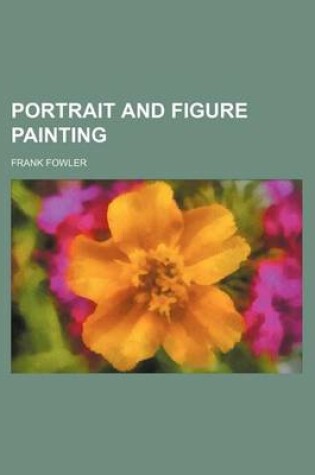 Cover of Portrait and Figure Painting