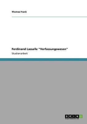 Book cover for Ferdinand Lassalle Verfassungswesen