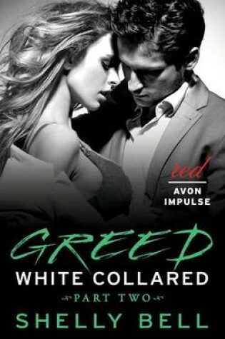 Cover of White Collared Part Two: Greed