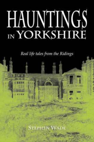 Cover of Hauntings in Yorkshire