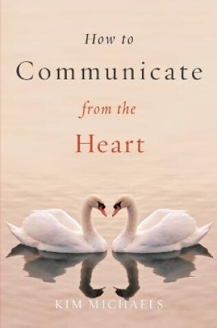 Cover of How to Communicate from the Heart