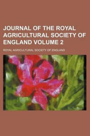 Cover of Journal of the Royal Agricultural Society of England Volume 2