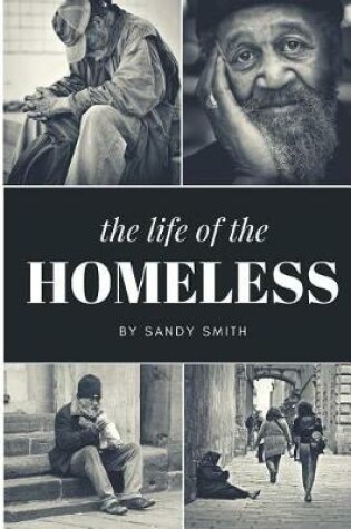 Cover of The Life Of The Homeless