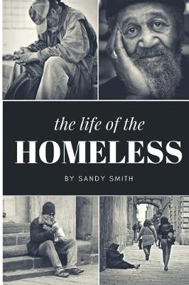 Book cover for The Life Of The Homeless