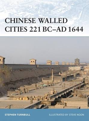 Book cover for Chinese Walled Cities 221 BC- AD 1644