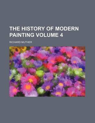 Book cover for The History of Modern Painting Volume 4