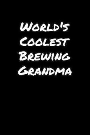 Cover of World's Coolest Brewing Grandma