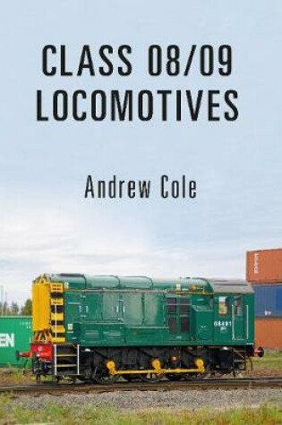 Cover of Class 08/09 Locomotives