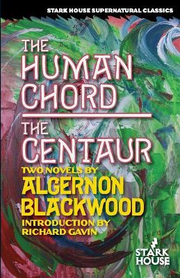 Book cover for The Human Chord / The Centaur