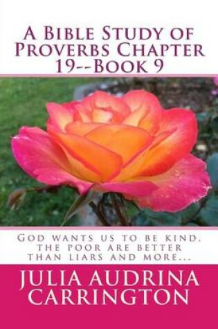 Cover of A Bible Study of Proverbs Chapter 19--Book 9