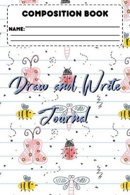 Book cover for Composition Book Draw And Write Journal