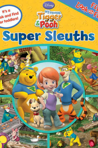 Cover of My Friends Tigger & Pooh: Super Sleuths