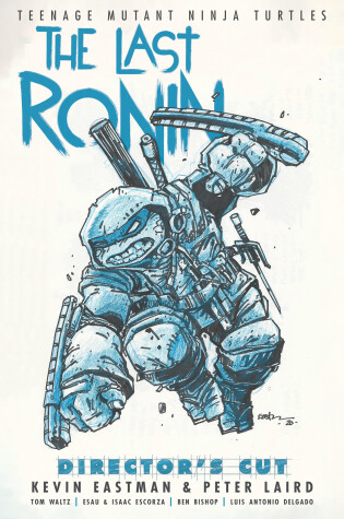 Cover of Teenage Mutant Ninja Turtles: The Last Ronin Director's Cut