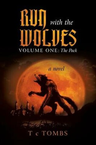 Cover of Run with the Wolves Volume One