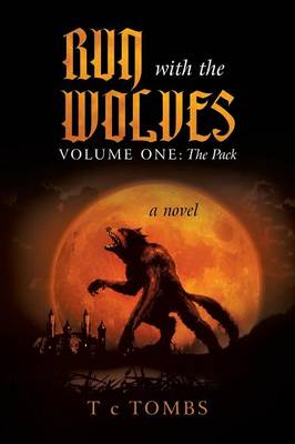 Book cover for Run with the Wolves Volume One