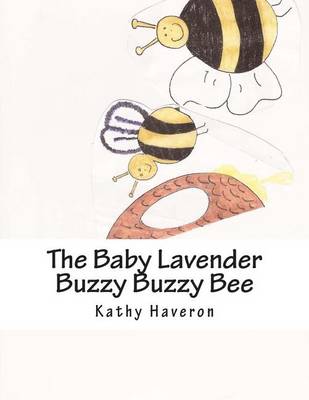 Book cover for The Baby Lavender Buzzy Buzzy Bee