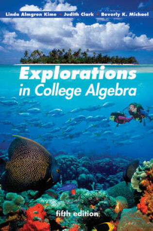 Cover of Explorations in College Algebra 5e + WileyPLUS Registration Card