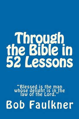 Book cover for Through the Bible in 52 Lessons