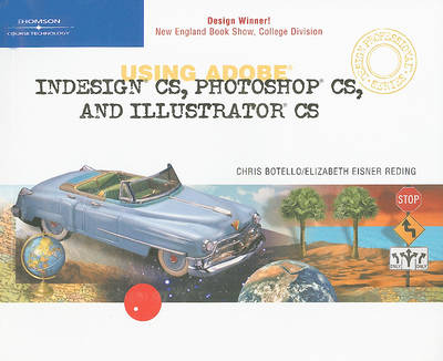 Book cover for Using Adobe InDesign CS, Photoshop CS, and Illustrator CS-Design Professional