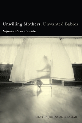 Cover of Unwilling Mothers, Unwanted Babies