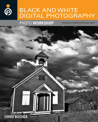 Book cover for Black and White Digital Photography Photo Workshop