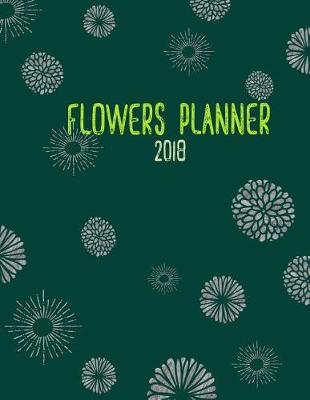 Book cover for Flowers Planner 2018