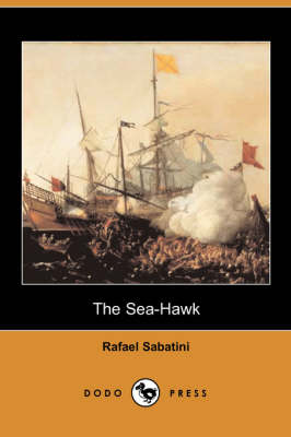 Book cover for The Sea-Hawk (Dodo Press)