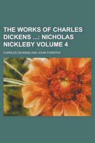 Cover of The Works of Charles Dickens Volume 4
