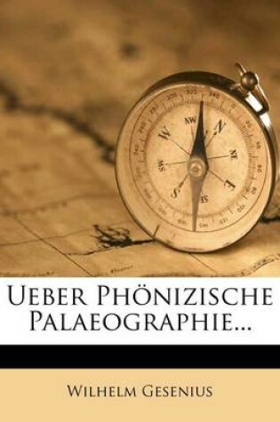 Cover of Ueber Phonizische Palaeographie...