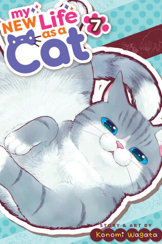 Cover of My New Life as a Cat Vol. 7