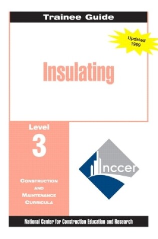 Cover of Insulating Level 3 Trainee Guide, 1e, Binder