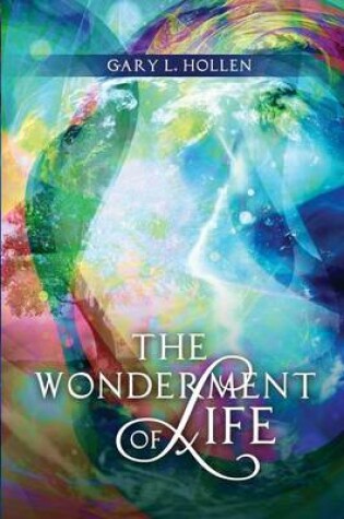 Cover of The Wonderment of Life