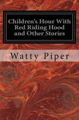 Cover of Children's Hour With Red Riding Hood and Other Stories